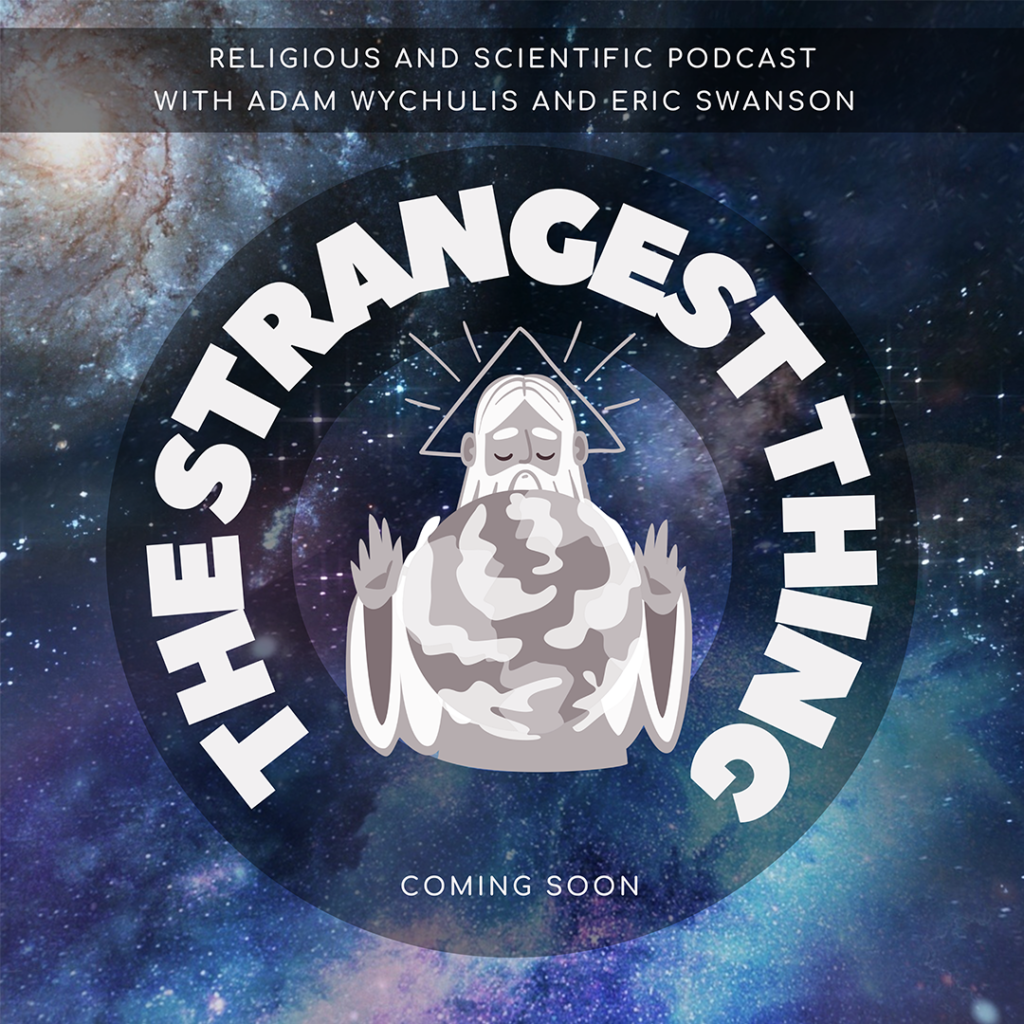 The Strangest Thing Podcast