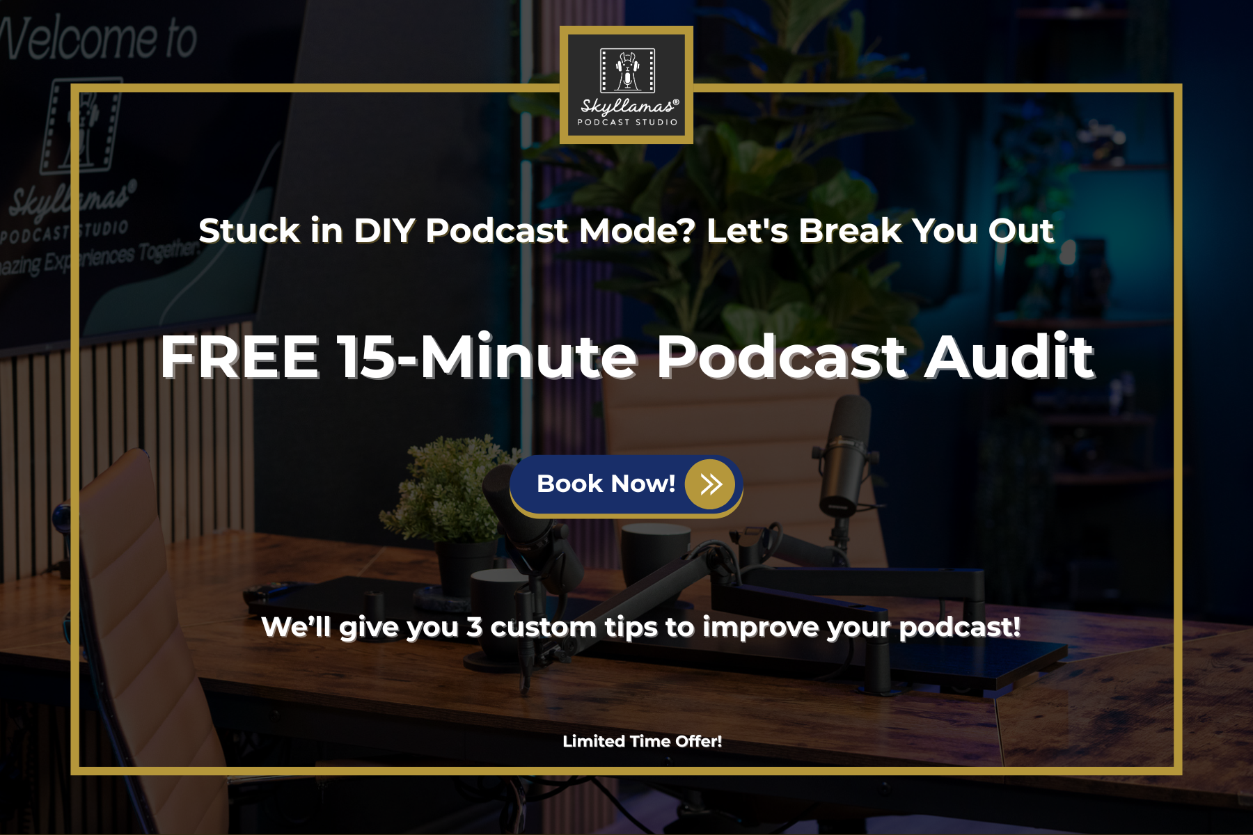 podcast recording studio in background with text advertising free 15 minute podcast audit